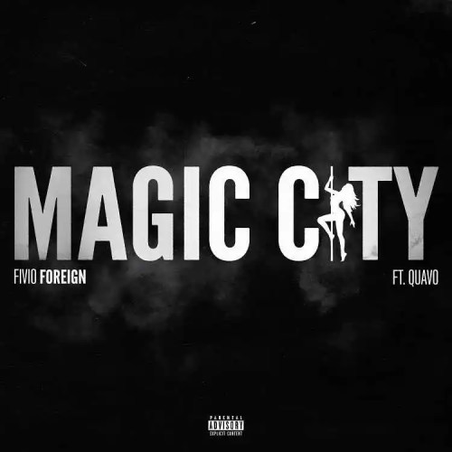 Fivio Foreign - Magic City (feat. Quavo) Mp3 Download