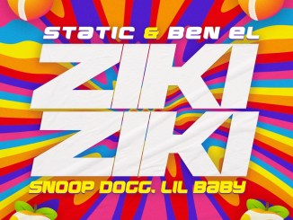 Static Ben El - Ziki Ziki (feat. Snoop Dogg & Lil Baby) Mp3 Download