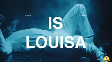 Hanujay – Is She Louisa ft. Nasty C